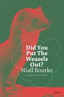 Czy wypędziłeś łasice? - Did You Put the Weasels Out?