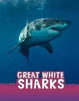 Żarłacze białe - Great White Sharks