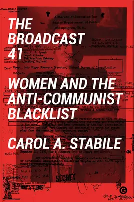 The Broadcast 41: Kobiety i antykomunistyczna czarna lista - The Broadcast 41: Women and the Anti-Communist Blacklist