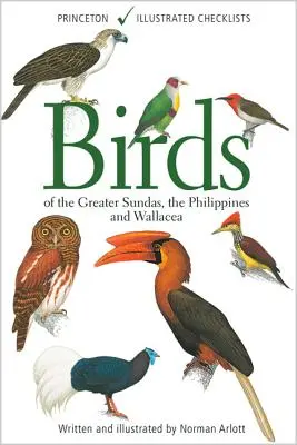 Ptaki Wielkich Wysp Sundajskich, Filipin i Wallacea - Birds of the Greater Sundas, the Philippines, and Wallacea