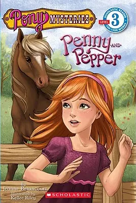 Pony Mysteries #1: Penny and Pepper (Scholastic Reader, poziom 3): Penny & Pepper - Pony Mysteries #1: Penny and Pepper (Scholastic Reader, Level 3): Penny & Pepper