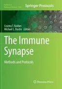 Synapsa immunologiczna: Metody i protokoły - The Immune Synapse: Methods and Protocols