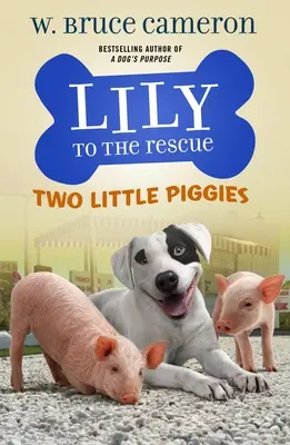 Lily na ratunek: Dwie małe świnki - Lily to the Rescue: Two Little Piggies