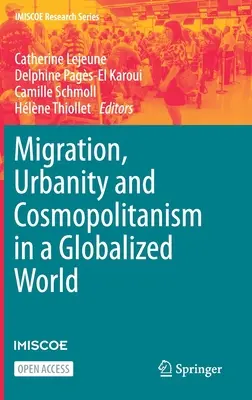 Migracja, miejskość i kosmopolityzm w zglobalizowanym świecie - Migration, Urbanity and Cosmopolitanism in a Globalized World