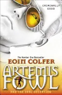 Artemis Fowl i opalowe oszustwo - Artemis Fowl and the Opal Deception