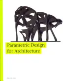 Projektowanie parametryczne dla architektury - Parametric Design for Architecture