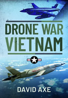 Wojna dronów w Wietnamie - Drone War Vietnam