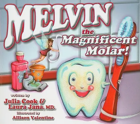 Wspaniały trzonowiec Melvin - Melvin the Magnificent Molar