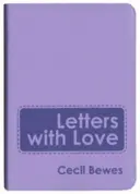 Listy z miłością: Elastyczne wydanie prezentowe w miękkiej okładce - Letters with Love: Flexible Soft Cover Gift Edition