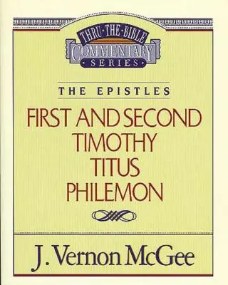 Przegląd Biblii, tom 50: Listy (1 i 2 Tymoteusza, Tytusa i Filemona), 50 - Thru the Bible Vol. 50: The Epistles (1 and 2 Timothy/Titus/Philemon), 50