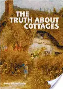 Prawda o domkach letniskowych - The Truth about Cottages