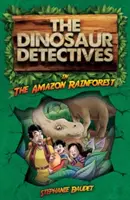 Detektywi dinozaurów w amazońskim lesie deszczowym - Dinosaur Detectives in The Amazon Rainforest