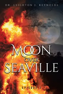 Księżyc nad Seaville: Odcinek 3: Co kryje się za Księżycem - Moon Over Seaville: Episode 3: What's Behind the Moon