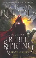 Upadające królestwa: Buntownicza wiosna (książka 2) - Falling Kingdoms: Rebel Spring (book 2)