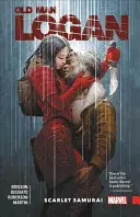 Wolverine: Old Man Logan vol. 7: Scarlet Samurai - Wolverine: Old Man Logan Vol. 7: Scarlet Samurai