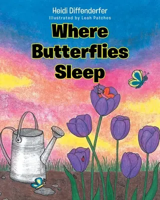 Gdzie śpią motyle - Where Butterflies Sleep