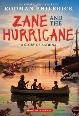 Zane i huragan: Historia Katriny - Zane and the Hurricane: A Story of Katrina