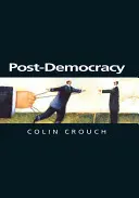 Postdemokracja: Wprowadzenie socjologiczne - Post-Democracy: A Sociological Introduction