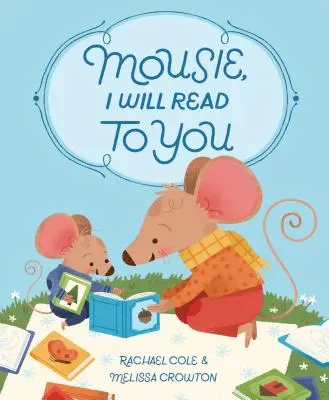 Mousie, będę ci czytać - Mousie, I Will Read to You