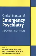 Podręcznik kliniczny psychiatrii ratunkowej - Clinical Manual of Emergency Psychiatry