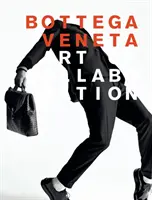 Bottega Veneta: Sztuka współpracy: Sztuka współpracy - Bottega Veneta: Art of Collaboration: Art of Collaboration