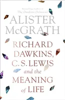 Richard Dawkins, C. S. Lewis i sens życia - Richard Dawkins, C. S. Lewis and the Meaning of Life