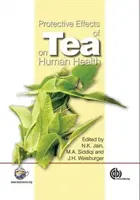 Ochronny wpływ herbaty na zdrowie człowieka - Protective Effects of Tea on Human Health