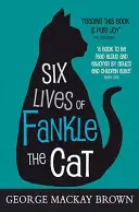 Sześć żywotów kota Fankle'a - Six Lives of Fankle the Cat