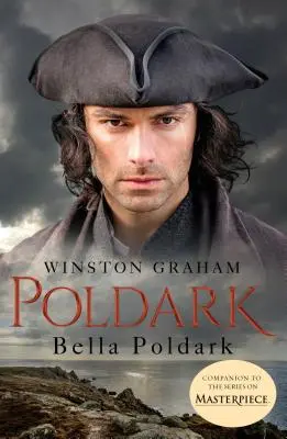 Bella Poldark: Powieść o Kornwalii z lat 1818-1820 - Bella Poldark: A Novel of Cornwall, 1818-1820