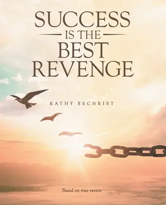 Sukces jest najlepszą zemstą - Success Is the Best Revenge