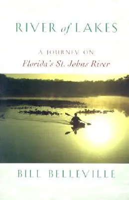 Rzeka jezior: Podróż po rzece St. Johns na Florydzie - River of Lakes: A Journey on Florida's St. Johns River