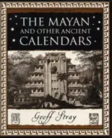 Kalendarz Majów i inne starożytne kalendarze - Mayan and Other Ancient Calendars