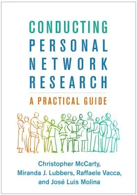 Prowadzenie osobistych badań sieciowych: Praktyczny przewodnik - Conducting Personal Network Research: A Practical Guide