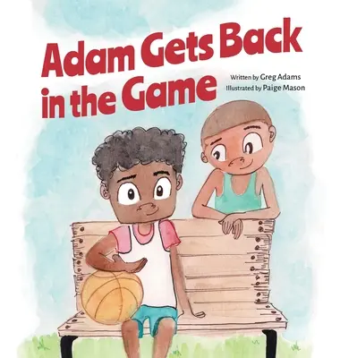 Adam wraca do gry - Adam Gets Back in the Game