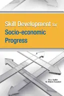 Rozwój umiejętności na rzecz postępu społeczno-gospodarczego - Skill Development for Socio-Economic Progress