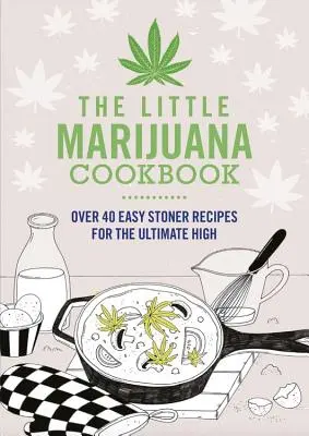 Mała książka kucharska o marihuanie - The Little Marijuana Cookbook