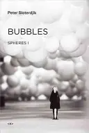 Bąbelki: Sfery Tom I: Mikrosferologia - Bubbles: Spheres Volume I: Microspherology