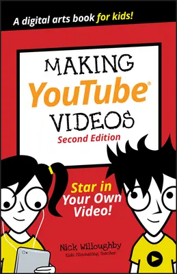 Tworzenie filmów na Youtube: Zagraj we własnym filmie! - Making Youtube Videos: Star in Your Own Video!
