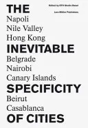 Nieunikniona specyfika miast - The Inevitable Specificity of Cities