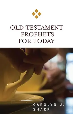 Prorocy Starego Testamentu dla współczesności - Old Testament Prophets for Today