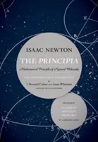 The Principia: Autorytatywne tłumaczenie i przewodnik: Matematyczne zasady filozofii przyrody - The Principia: The Authoritative Translation and Guide: Mathematical Principles of Natural Philosophy