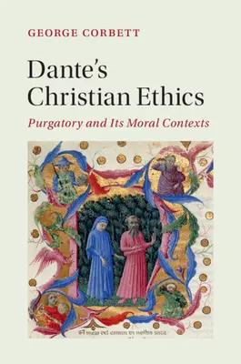 Etyka chrześcijańska Dantego - Dante's Christian Ethics