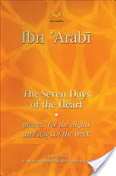Siedem dni serca: Modlitwy na noce i dni tygodnia - The Seven Days of the Heart: Prayers for the Nights and Days of the Week