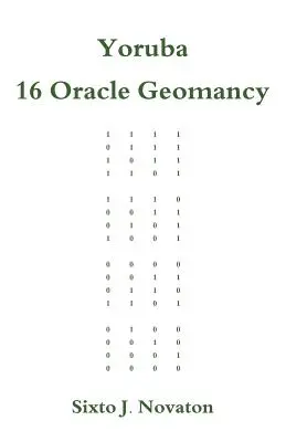 Geomancja z wyrocznią Yoruba 16 - Yoruba 16 Oracle Geomancy