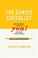 Lista kontrolna geniusza: Dziewięć paradoksalnych wskazówek, jak zostać kreatywnym geniuszem - The Genius Checklist: Nine Paradoxical Tips on How You Can Become a Creative Genius
