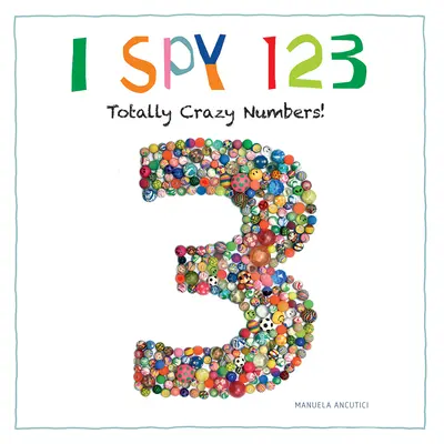 I Spy 123: Totalnie Zwariowane Liczby! - I Spy 123: Totally Crazy Numbers!