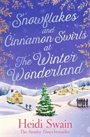 Płatki śniegu i cynamonowe wiry w zimowej krainie czarów - idealna świąteczna lektura na zimę - Snowflakes and Cinnamon Swirls at the Winter Wonderland - The perfect Christmas read to curl up with this winter