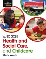 WJEC GCSE Zdrowie i opieka społeczna oraz opieka nad dziećmi - WJEC GCSE Health and Social Care, and Childcare