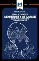 Analiza książki Arjuna Appaduraia Modernity at Large: Kulturowe wymiary globalizacji - An Analysis of Arjun Appadurai's Modernity at Large: Cultural Dimensions of Globalisation