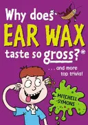 Dlaczego woskowina z ucha ma tak obrzydliwy smak? - Why Does Ear Wax Taste So Gross?